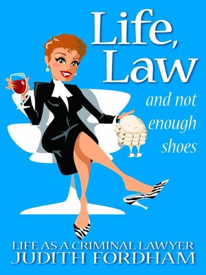 cover image of Life, Law and Not Enough Shoes